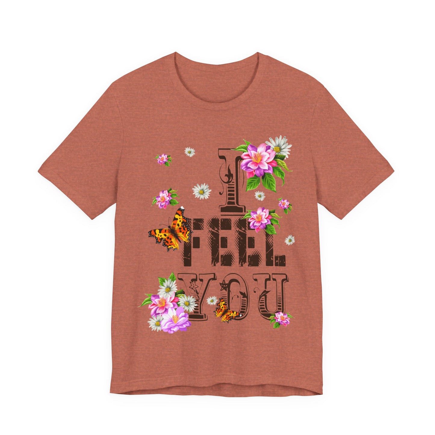 Floral Butterfly Graphic Tee - I Feel You