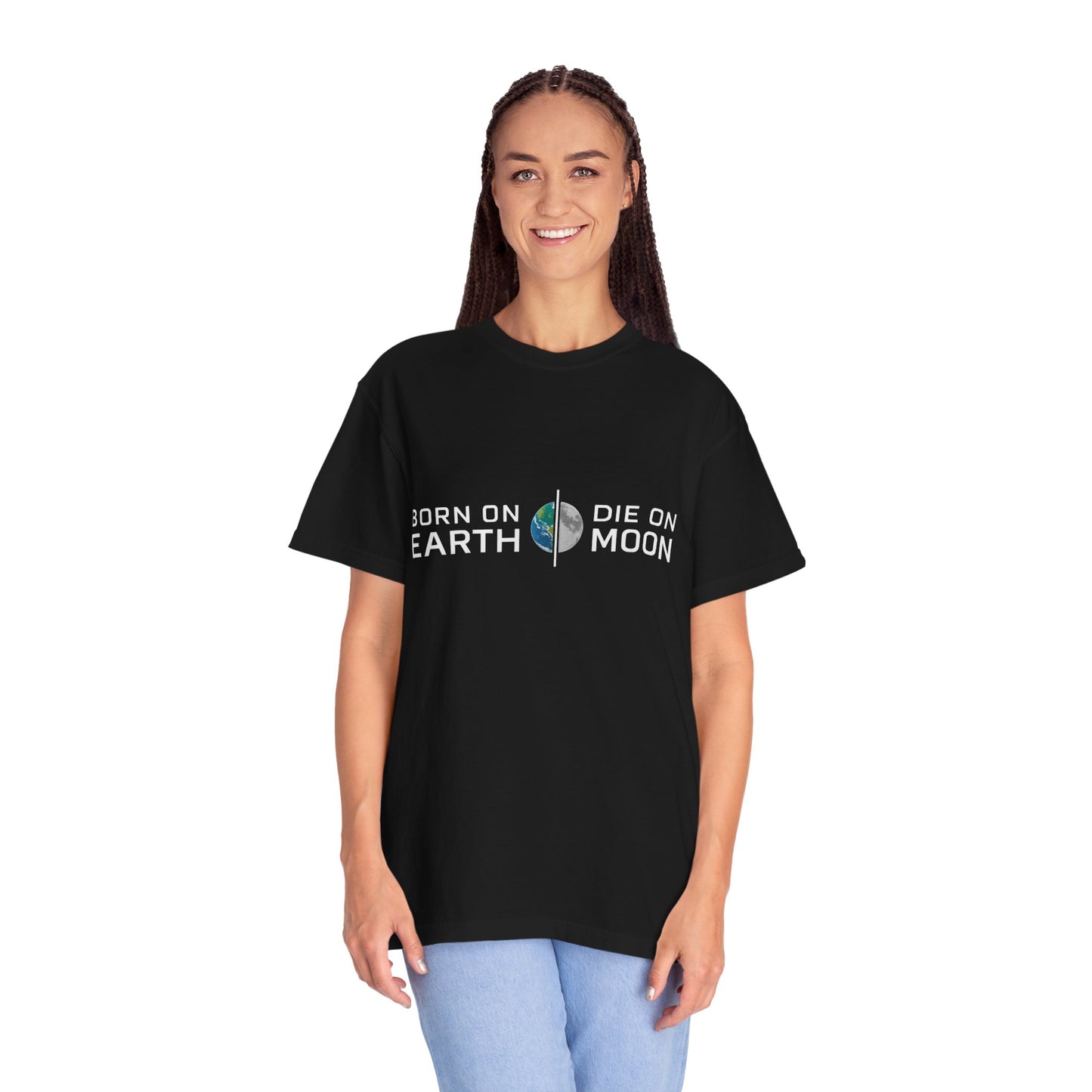 born on earth die on moon T-Shirt
