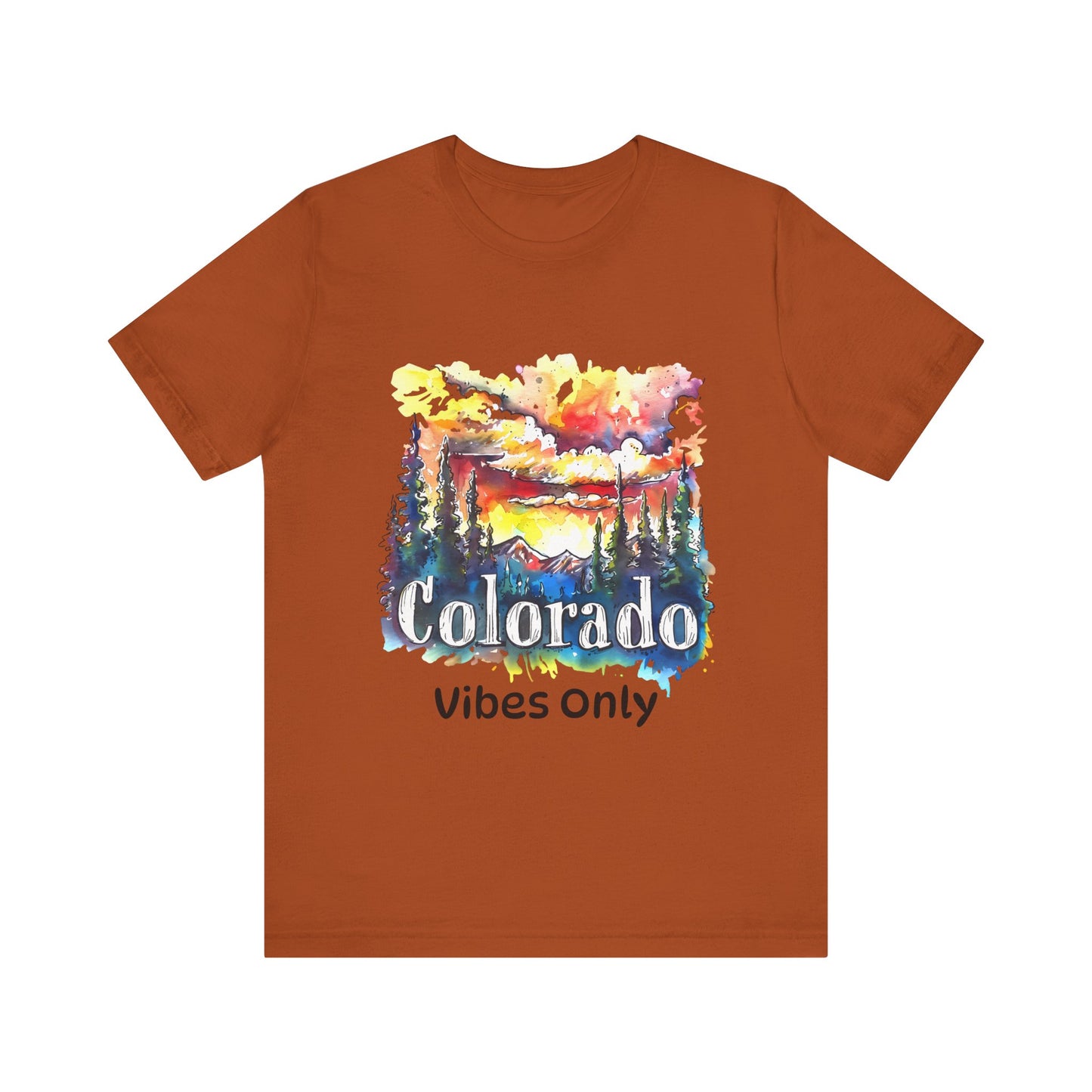 Colorado Vibes Only , Summer Apparel, Travel Souvenir,