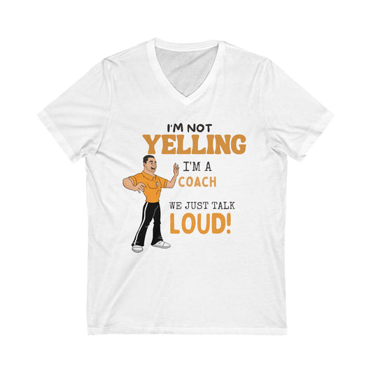 I'm Not Yelling i'm aCoach we tallk loud