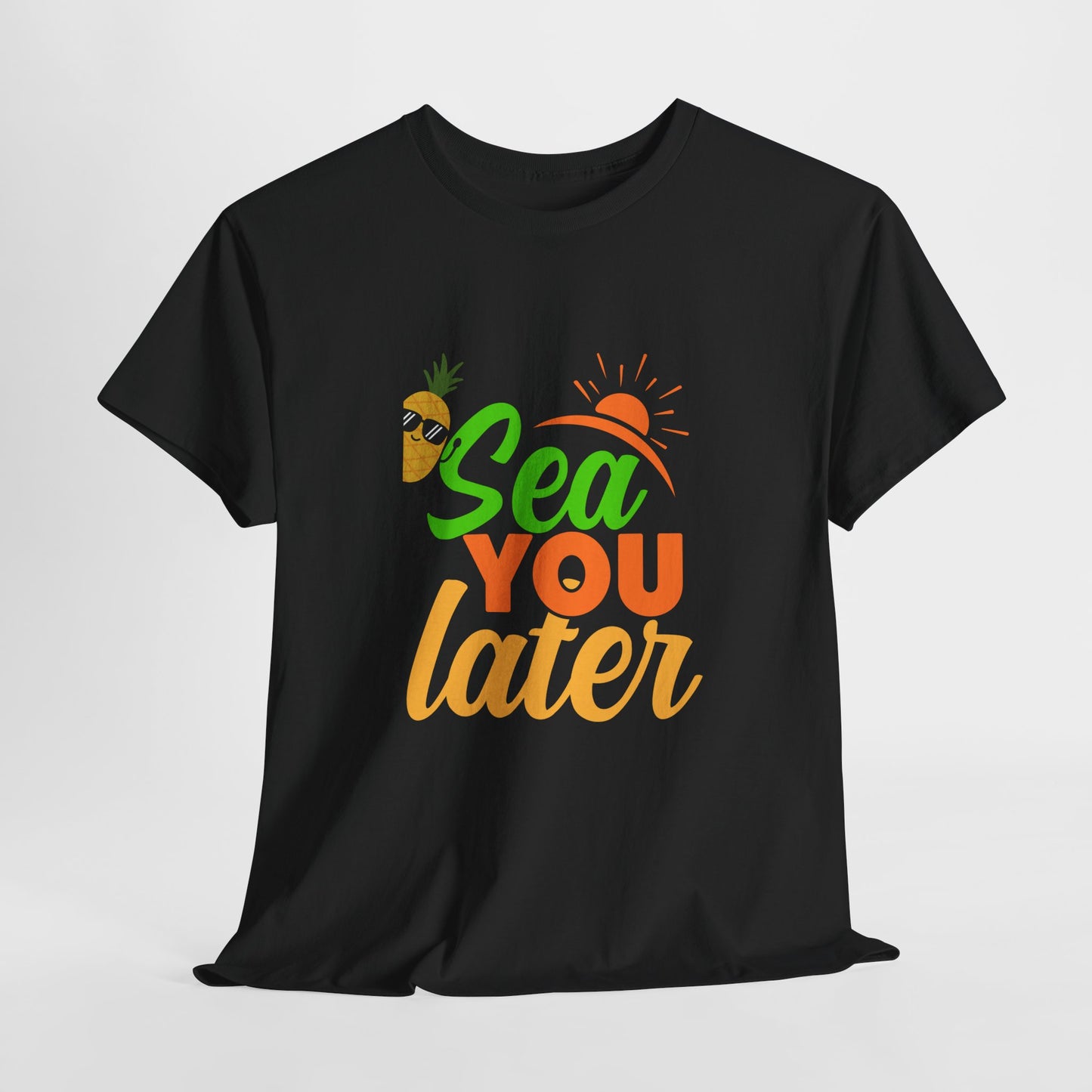 Sea You Later Unisex Heavy Cotton  Shirt